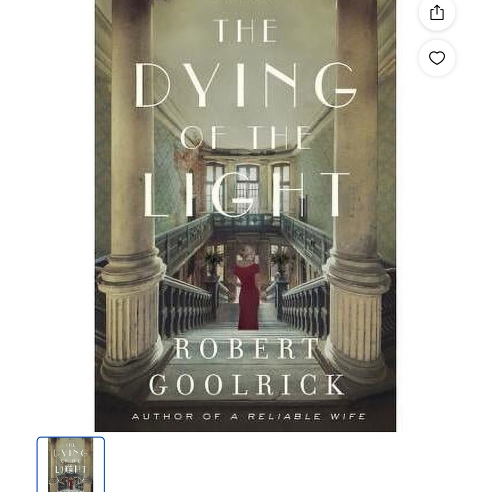 The Dying of the Light by Robert Goolrick